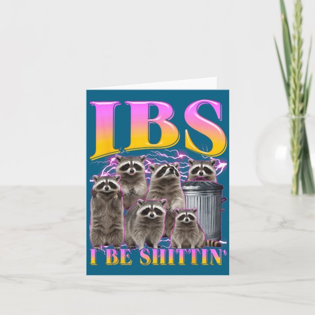 Tarjeta Me Divierte Ibs Mapache Meme Bootleg Humor (Anverso)