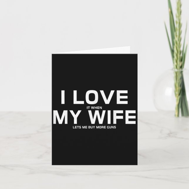 Tarjeta Me Encanta Cuando Mi Esposa Me Permite Comprar Más (Anverso)