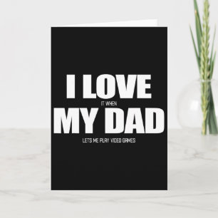 Tarjeta Me Encanta Cuando Mi Papá Me Deja Jugar Videojuego