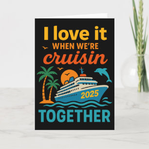 Tarjeta Me Encanta Cuando Navegamos Juntos Crucero 2025