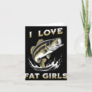 Tarjeta Me Encanta El Chica Grasa Funny Con La Pesca