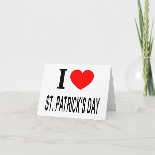 Tarjeta Me encanta el día de San Patricio (Anverso)