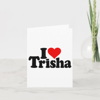 Tarjeta Me Encanta El Nombre Trish De Trisha En Un Tee