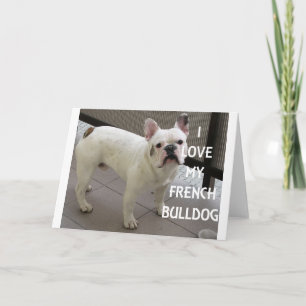 Tarjeta Me encanta mi Bulldog francés