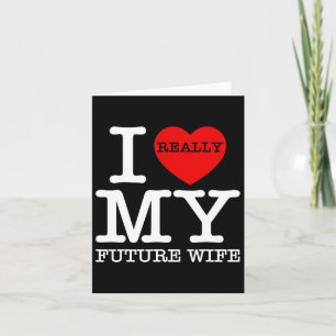 Tarjeta Me Encanta Mi Futuro Esposa Matrimoniales