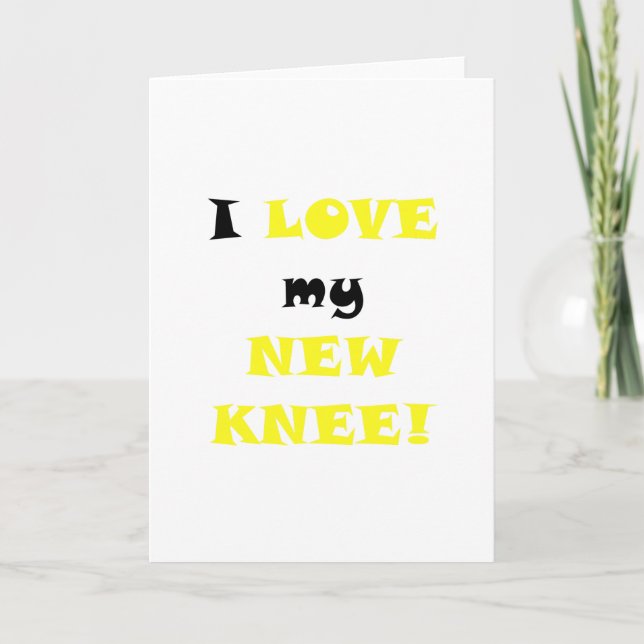 Tarjeta Me encanta mi rodilla nueva (Anverso)