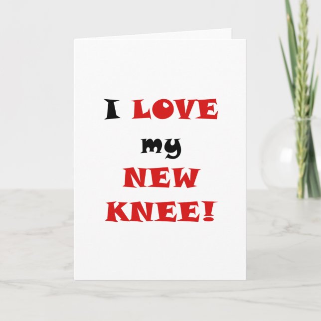 Tarjeta Me encanta mi rodilla nueva (Anverso)
