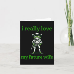 Tarjeta Me Encanta Mucho Mi Futuro Esposa Vaquera Memo Gro