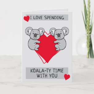 Tarjeta Me encanta pasar tiempo de Koalaty contigo Saludo