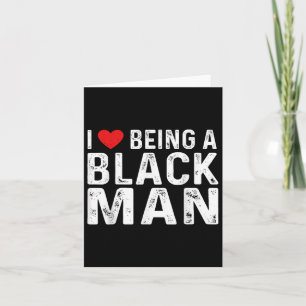 Tarjeta Me Encanta Ser Un Hombre Negro Y Amo Ser Un Hombre
