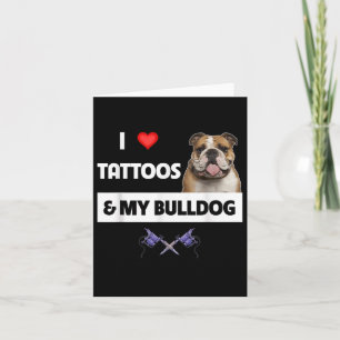 Tarjeta Me Encantan Los Tatuajes Y Mi Tatuaje De Perro De 