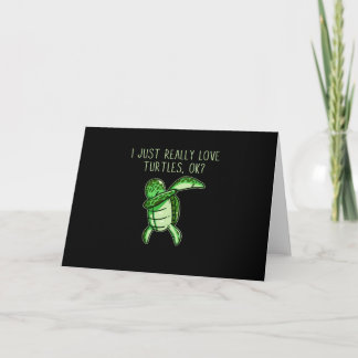 Tarjeta Me Encantan Realmente Las Tortugas Ok