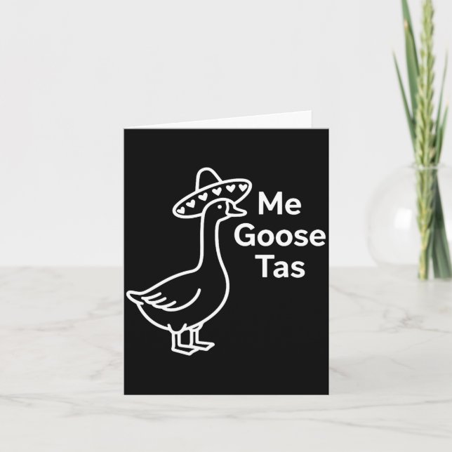 Tarjeta Me Goose Tas Funny Mexican Goose Pun Silly Goose C (Anverso)