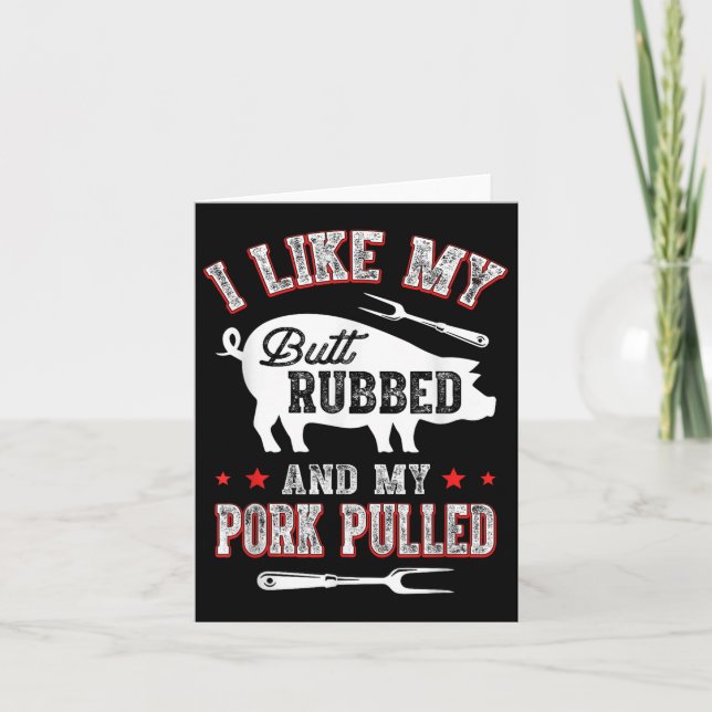 Tarjeta Me Gusta Butt Rubbed &amp; Mi Cerdo Bbq Funny (Anverso)