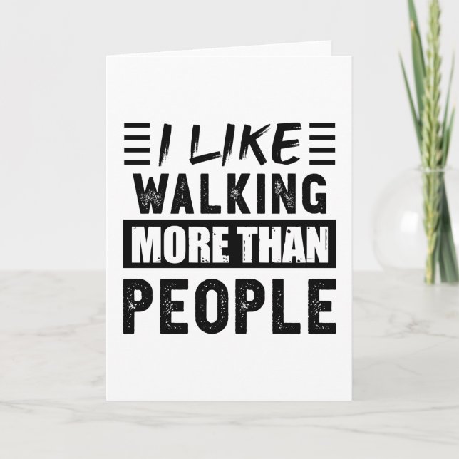Tarjeta Me gusta caminar más que la gente divertida (Anverso)