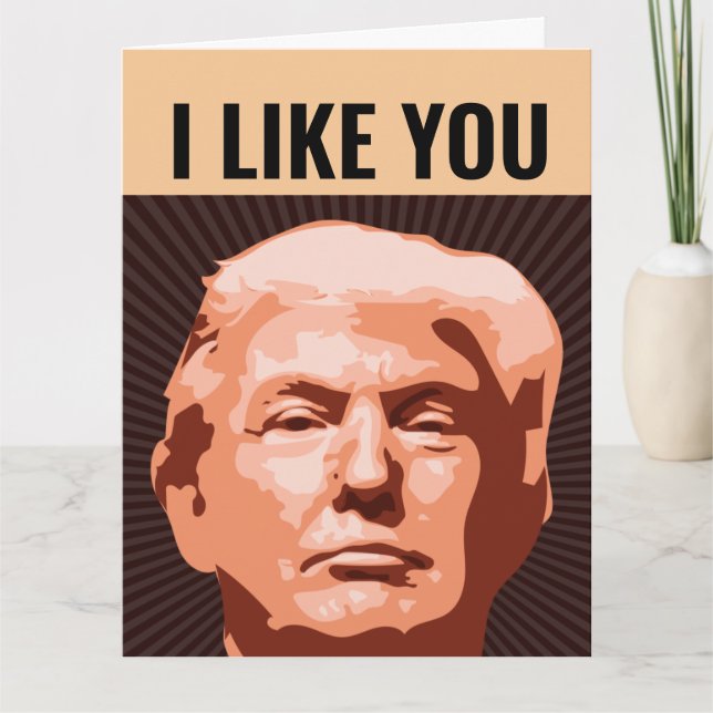 TARJETA ME GUSTA DONALD TRUMP GIANT BIRTHDAY FUNNY CARD (Anverso)