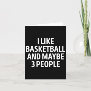 Tarjeta Me Gusta El Baloncesto Y Quizá 3 Personas El Cesto