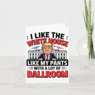 Tarjeta Me gusta la Casa Blanca como mis pantalones con mu