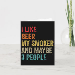 Tarjeta Me Gusta La Cerveza Mi Smoker & Quizás 3 Perso