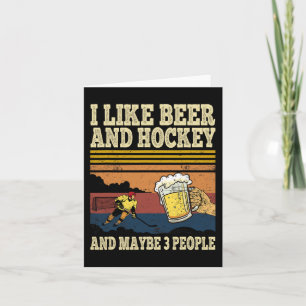 Tarjeta Me Gusta La Cerveza Y El Hockey Y Quizá 3 Personas
