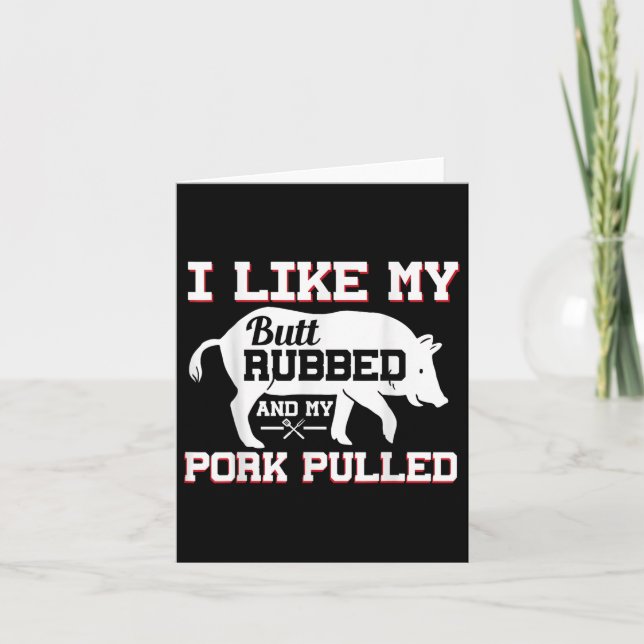 Tarjeta Me Gusta Mi Butt Rubbed Gracioso Grilling Bbq Meat (Anverso)
