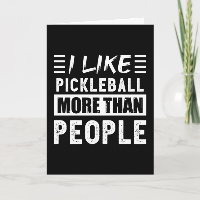 Tarjeta Me gusta Pickleball más que las personas divertida (Anverso)