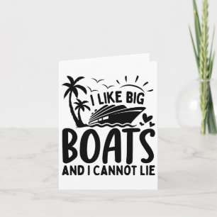 Tarjeta Me Gustan Los Botes Grandes Y No Puedo Mentir Un C