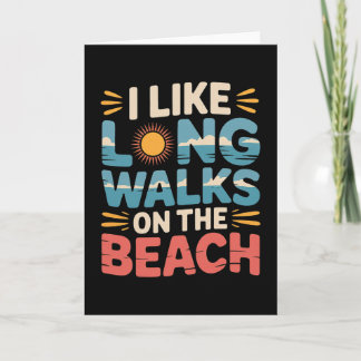 Tarjeta Me gustan los largos paseos por la playa Turista d
