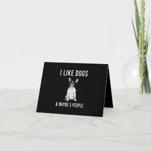 Tarjeta Me Gustan Los Perros De Bulldog Franceses Y Tal Ve