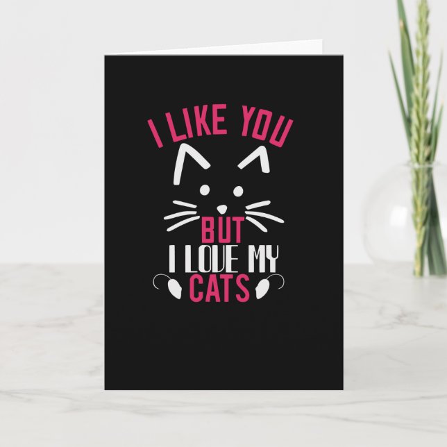 Tarjeta Me gustas pero me encantan Mis Gatos (Anverso)