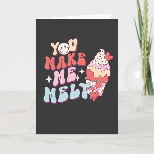 Tarjeta Me Haces Melt - Funny Crema De Hielo Día de San Va (Anverso)