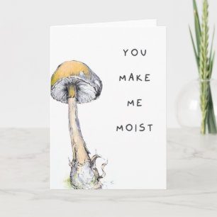 Tarjeta Me Haces Moist Naughty Adultos Humor Mushroom Pun