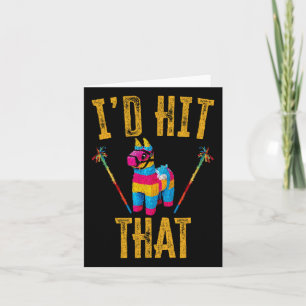 Tarjeta Me hubiera tocado esa camiseta de Pinata gracioso