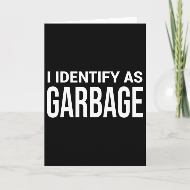 Tarjeta Me Identifico Como Basura Para Trump Divertida Dec (Anverso)