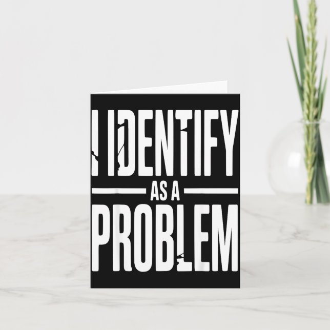 Tarjeta Me identifico como un problema divertido dicho sar (Anverso)