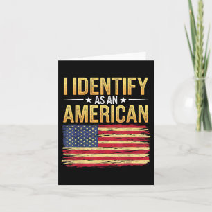 Tarjeta Me Identifico como una bandera estadounidense el 4
