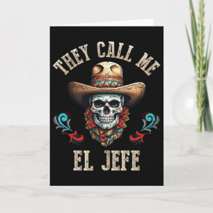 Tarjeta Me Llaman El Jefe Cráneo Mexicano Divertido Cinco