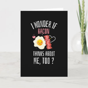 Tarjeta Me Pregunto Si Bacon También Piensa En Mí