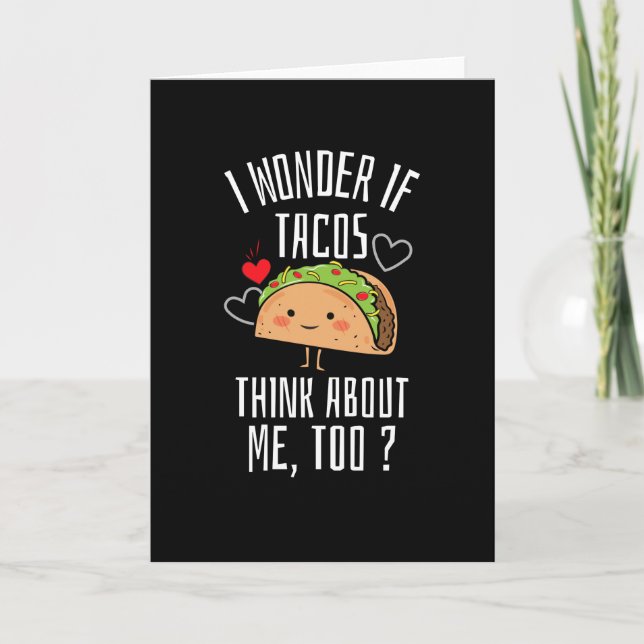 Tarjeta Me Pregunto Si Los Tacos También Piensan En Mí (Anverso)