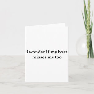 Tarjeta Me Pregunto Si Mi Barco Me Extraña Para Pescar En 