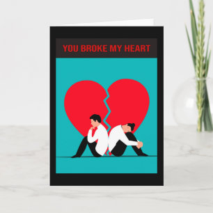 Tarjeta Me rompiste el corazón.