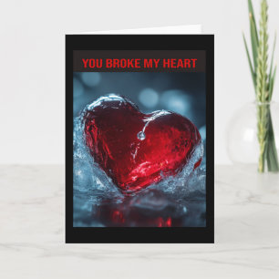Tarjeta Me rompiste el corazón.