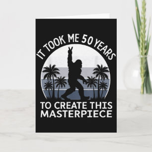 Tarjeta Me Tomó 50 Años Obra Maestra Bigfoot Sasquatch