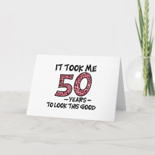 Tarjeta me tomó 50 años verme así