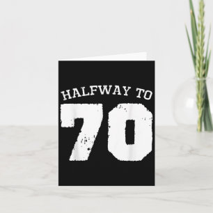 Tarjeta Medio Camino A Los 70 _ 35º Cumpleaños Media De 35