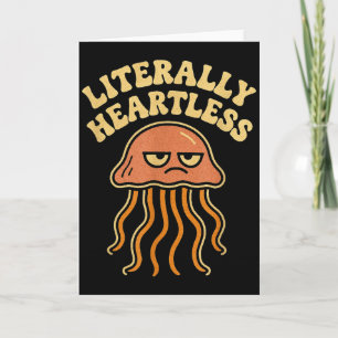 Tarjeta Medusas Literalmente Sin Corazón Divertido Lindo M
