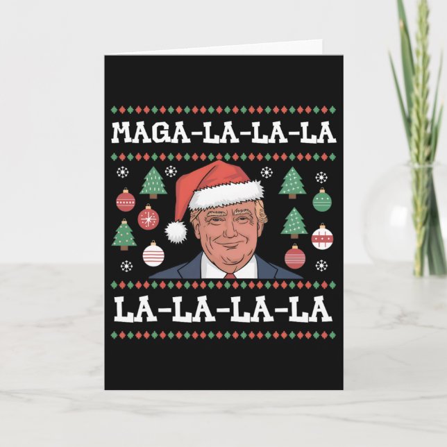 Tarjeta Mega La La La Donald Trump Potus 47 Ugly Christmas (Anverso)