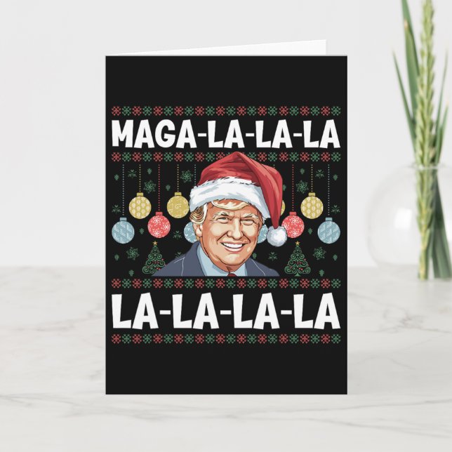 Tarjeta Mega La La La Donald Trump Potus 47 Ugly Christmas (Anverso)