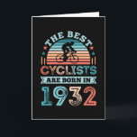 Tarjeta Mejor Ciclista nacido en 1932<br><div class="desc">Los Mejores Ciclistas nacen en 1932. Gracioso regalo de cumpleaños número 90 para los aficionados a la bicicleta a los que les encanta ir en bicicleta y su bicicleta. Regalo del Día del navidad y del Padre para ciclista que ama su bicicleta,  su bicicleta de montaña o su mtb.</div>
