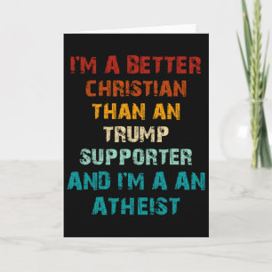 Tarjeta Mejor cristiano que cualquier ateo partidario de T